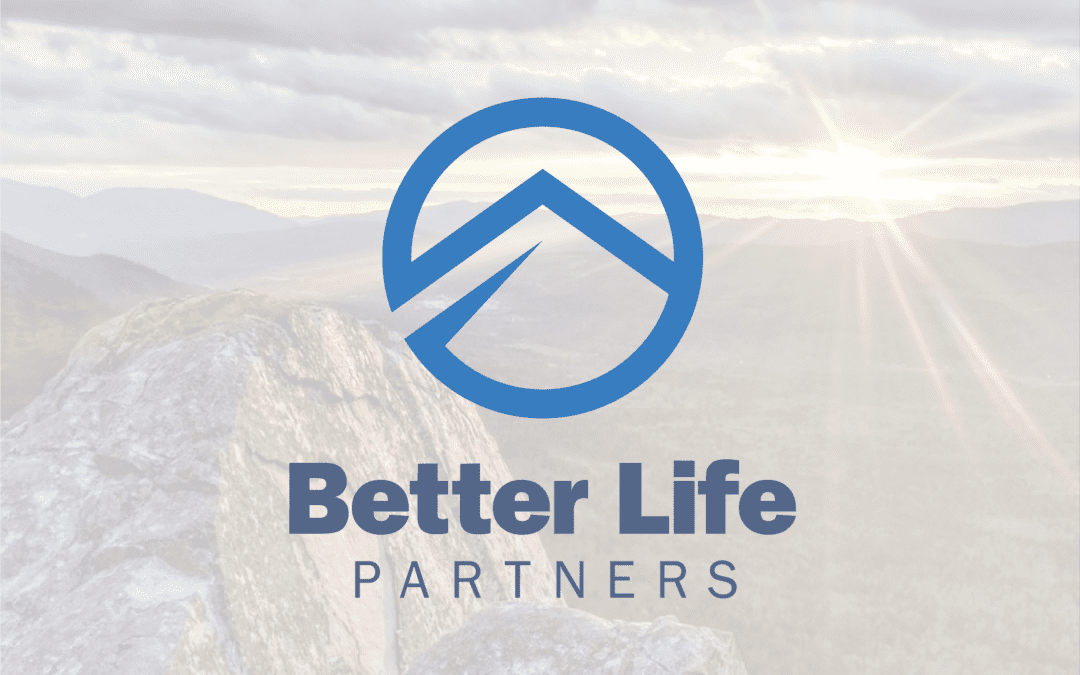 Better Life Partners Raises $26.5 Million in Series B Financing